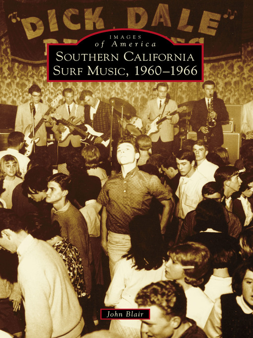 Title details for Southern California Surf Music, 1960-1966 by John Blair - Wait list